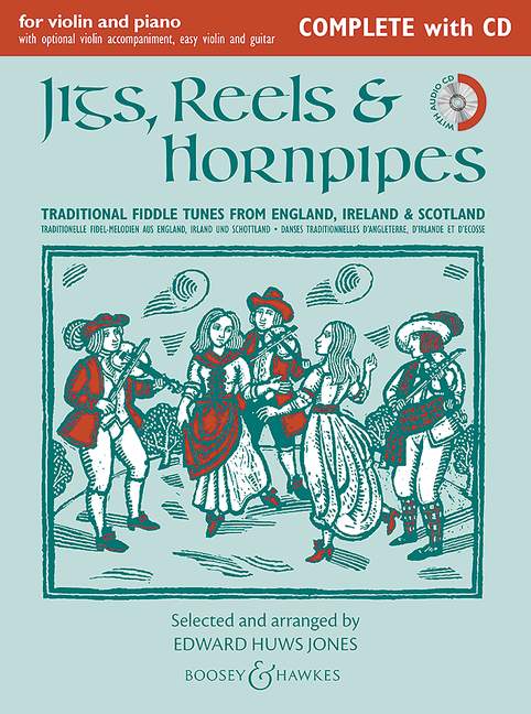 Jigs, Reels & Hornpipes: Complete Edition for Violin and Piano, with optional Violin accompaniment, Easy Violin and Guitar Ad Lib.. 9780851626741