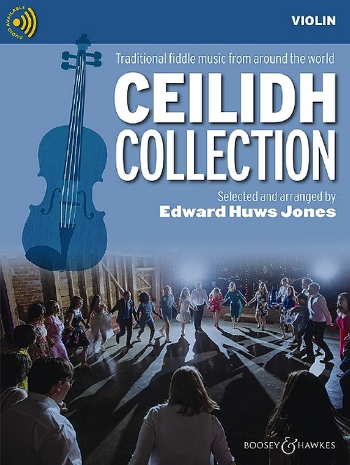 Ceilidh Collection: Traditional fiddle music from around the world, Violin and Guitar. 9781784547158