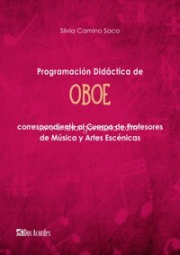 Programación didáctica de Oboe (2º de Enseñanzas Profesionales) correspondiente al Cuerpo de Profesores de Música y Artes Escénicas