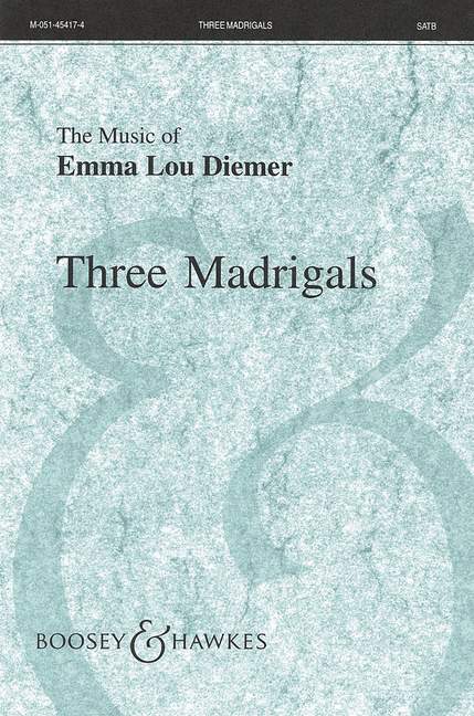 Three Madrigals, for mixed choir (SATB) and piano, choral score