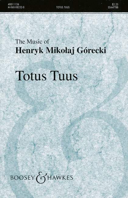 Totus Tuus op. 60, for mixed choir (SSAATTBB) a cappella