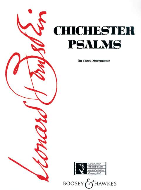 Chichester Psalms, In Three Movements, for boy soloist, mixed choir (SATB) and orchestra, or soprano, mixed choir (SATB), harp, organ and percussion, score