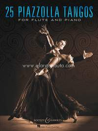 25 Piazzolla Tangos: For Flute and Piano. 9781495061943