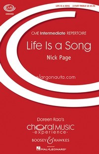 Life is a song, for 2-part treble voices (SA) or mixed choir (SATB), piano and drone, choral score
