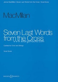 Seven Last Words from the Cross, Cantata, for mixed choir (SATB) and string orchestra, vocal/piano score. 9790060115615