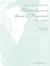 Rhapsody on a Theme of Paganini, 18th Variation, for Organ. 9790060115288