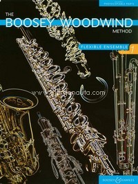 The Boosey Woodwind Method Vol. 1, Flexible Ensemble, for Wind instruments ensemble, score and parts. 9780851624228