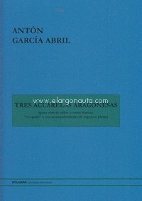 Tres acuarelas aragonesas, para coro de niños o voces blancas "a capella" o con acompañamiento de órgano o piano