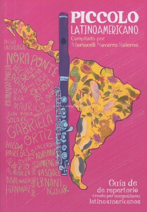 Piccolo Latinoamericano: Guía de repertorio creado por compositores latinoamericanos. 9798407255987