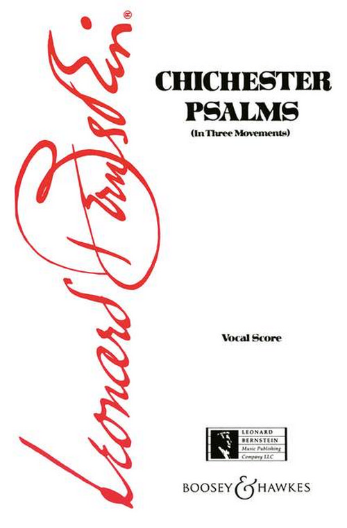 Chichester Psalms, In three movements, for boy soloist, mixed choir (SATB) and orchestra, or soprano, mixed choir (SATB), harp, organ and percussion, vocal/piano score