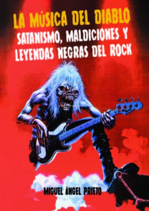 La música del Diablo: Satanismo, maldiciones y leyendas negras del rock. 9788412497854