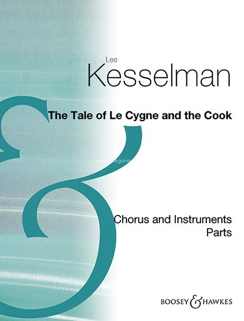 The Tale of Le Cygne and the Cook, for children's choir (SA), violin and clarinet, set of parts