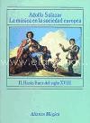 La música en la sociedad europea, II. Hasta fines del siglo XVIII