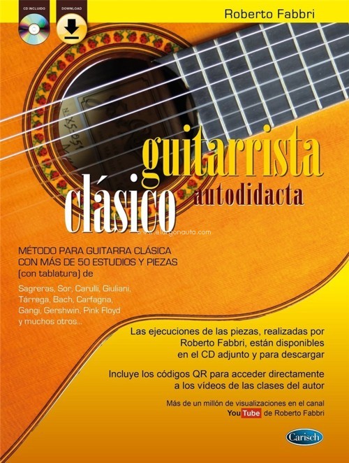 Guitarrista clásico autodidacta: Método para guitarra clásica con más de 50 estudios y piezas (con tablaturas)