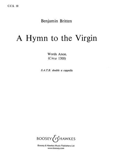 A Hymn to the Virgin No. 10, Words Anon. (Circa 1300), for mixed choir (SATB/SATB) a cappella