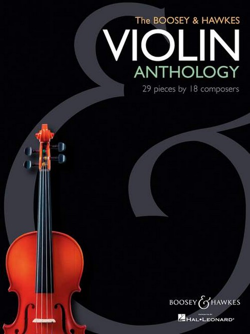 The Boosey & Hawkes Violin Anthology, 29 Pieces by 18 Composers, for violin and piano. 9781423435198