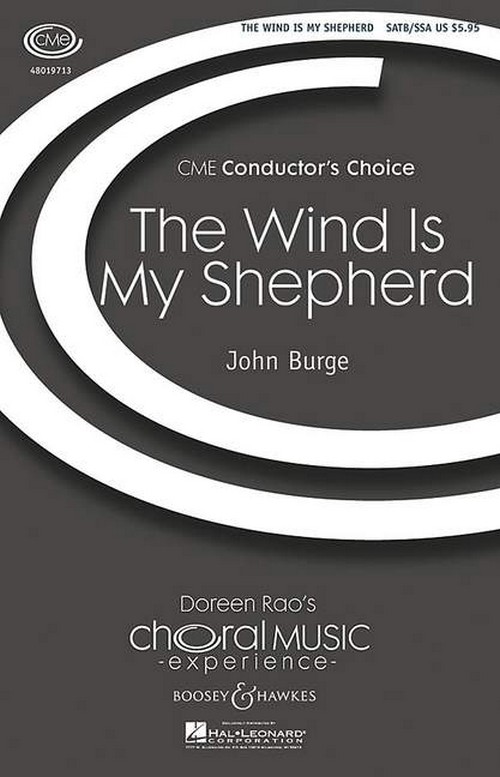 The Wind is My Shepherd, for 2 SSA choirs, SATB choir, piano and percussion (xylophone, tubular bells)