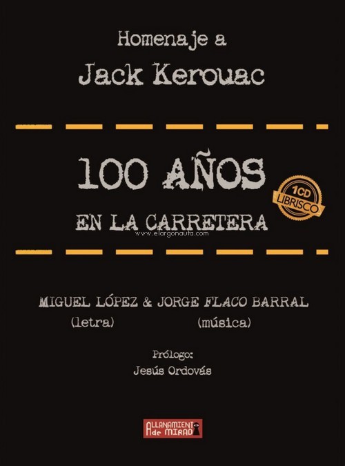 100 años en la carretera. Homenaje a Jack Kerouac. 9788412355345