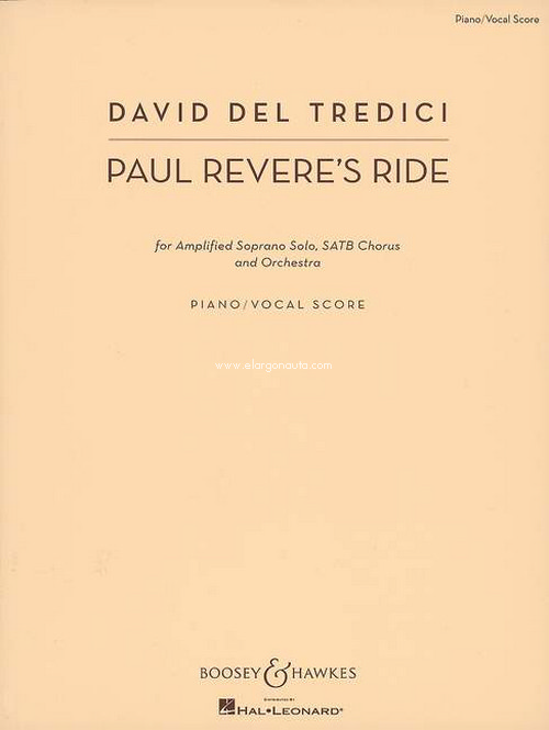 Paul Revere's Ride, for soprano solo, mixed choir (SATB) and orchestra, vocal/piano score. 9781617804106