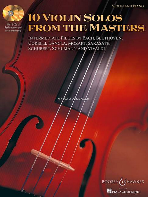 10 Violin Solos from the Masters, Intermediate Pieces by Bach, Beethoven, Corelli, Dancla, Mozart, Sarasate, Schubert, Schumann and Vivaldi, for violin and piano