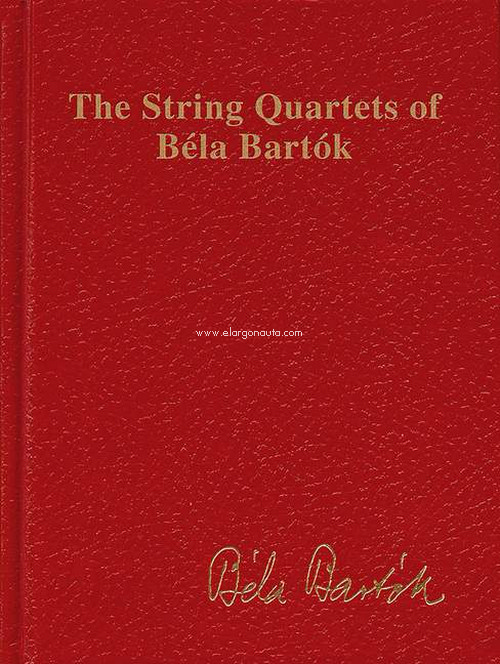 The String Quartets of Béla Bartók, Complete, study score