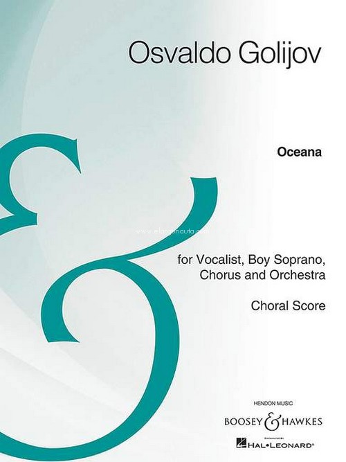 Oceana, for Vocalist, Boy Soprano, Chorus and Orchestra, for female vocalist, boy soprano, mixed choir and orchestra, choral score