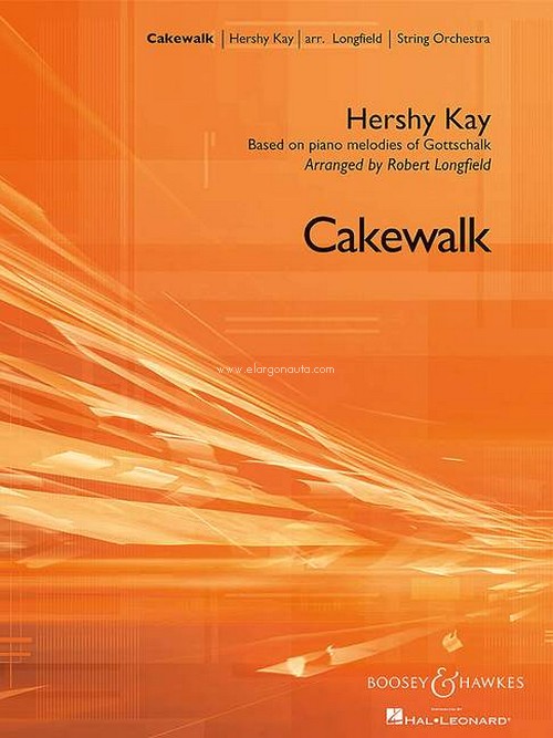 Cakewalk, Based on piano melodies of Gottschalk, for string orchestra, score and parts