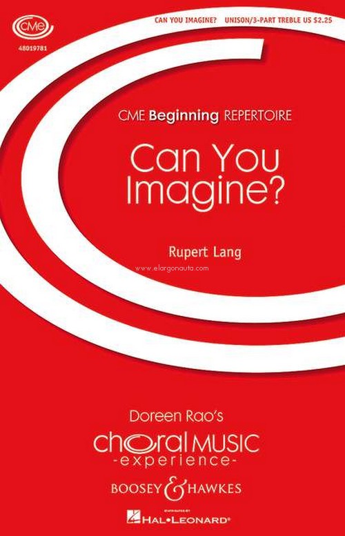 Can You Imagine?, for unison voices with optional solos and optional 3-part treble chorus, piano and percussion, vocal/piano score