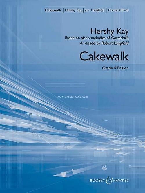 Cakewalk, Based on piano melodies of Gottschalk, for wind band, score and parts