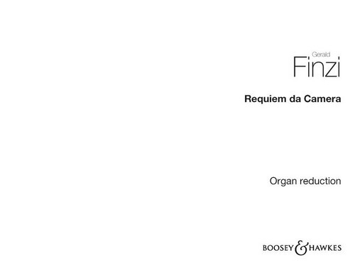 Requiem da Camera, for baritone solo, small chorus (or SATB soli) and chamber orchestra, Organ reduction for use instead of orchestral accompaniment. 9781784540012