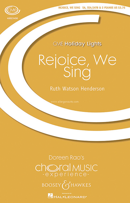 Rejoice, We Sing, Gallery Carol, for 2-part children's choir, women's choir (SSA), mixed choir (SATB) and 2 pianos, score for voice and/or instruments