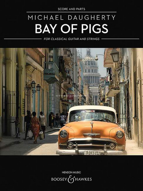 Bay of Pigs, for guitar and strings (string quartet, string quintet or string orchestra), score and parts. 9781495075407