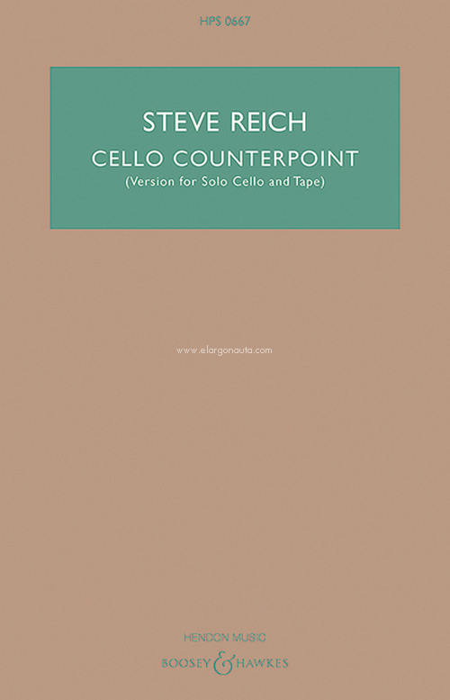 Cello Counterpoint HPS 0667, Version for Solo Cello and Tape, study score. 9781495083426