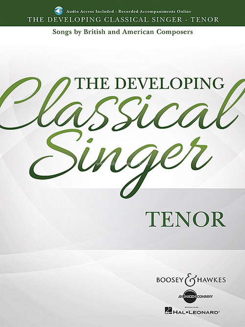 The Developing Classical Singer - Tenor, Songs by British and American Composers, for tenor and piano