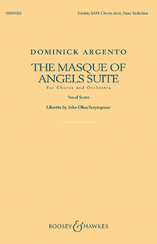 The Masque of Angels Suite, For Chorus and Orchestra, for soloists (TTBarBar), mixed choir (SATB divisi) and orchestra, vocal/piano score. 9781540012593