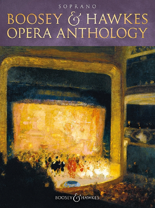 Boosey & Hawkes Opera Anthology - Soprano, for soprano and piano. 9781540030054