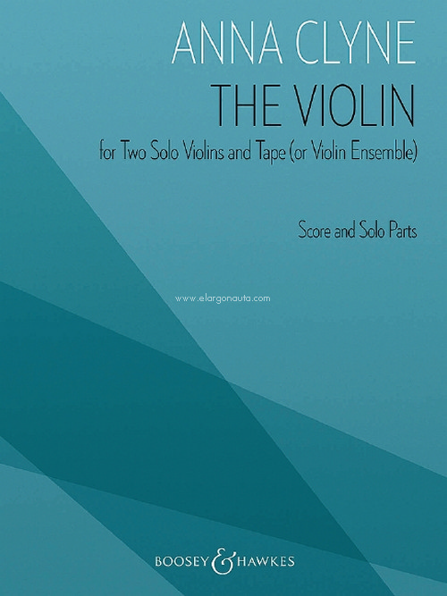 The Violin, for Two Solo Violins and Tape (or Violin Ensemble), score and parts