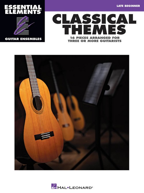 Essential Elements Guitar Ensemble - Classical Themes: 16 Pieces Arranged for Three or More Guitarists