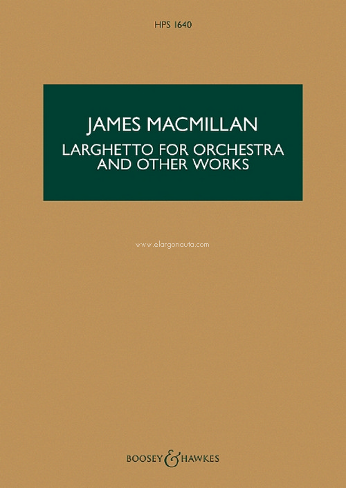 Larghetto for Orchestra and other works HPS 1640, for orchestra; chamber orchestra; string orchestra; recorded piano and orchestra, study score. 9781784545154