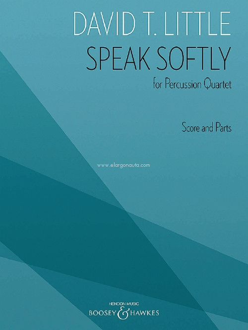 Speak Softly, for Percussion Quartet, score and parts. 9781540038982