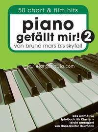Piano Gefällt Mir! 2 - 50 Chart und Film Hits: Von Bruno Mars bis Skyfall