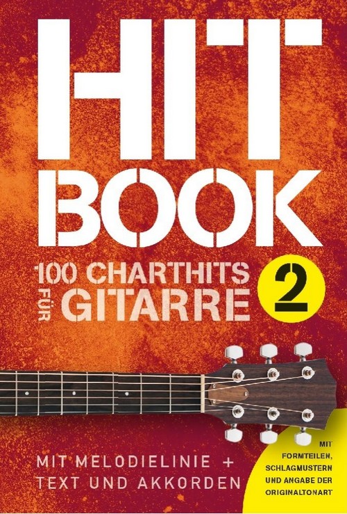 Hitbook 2 - 100 Charthits für Gitarre : Mit Melodielinie + Text und Akkorden, Melodyline, Lyrics and Chords. 9783865439932