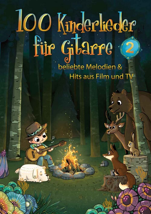 100 Kinderlieder für Gitarre 2: beliebte Melodien & Hits aus Film und TV. 9783954562305