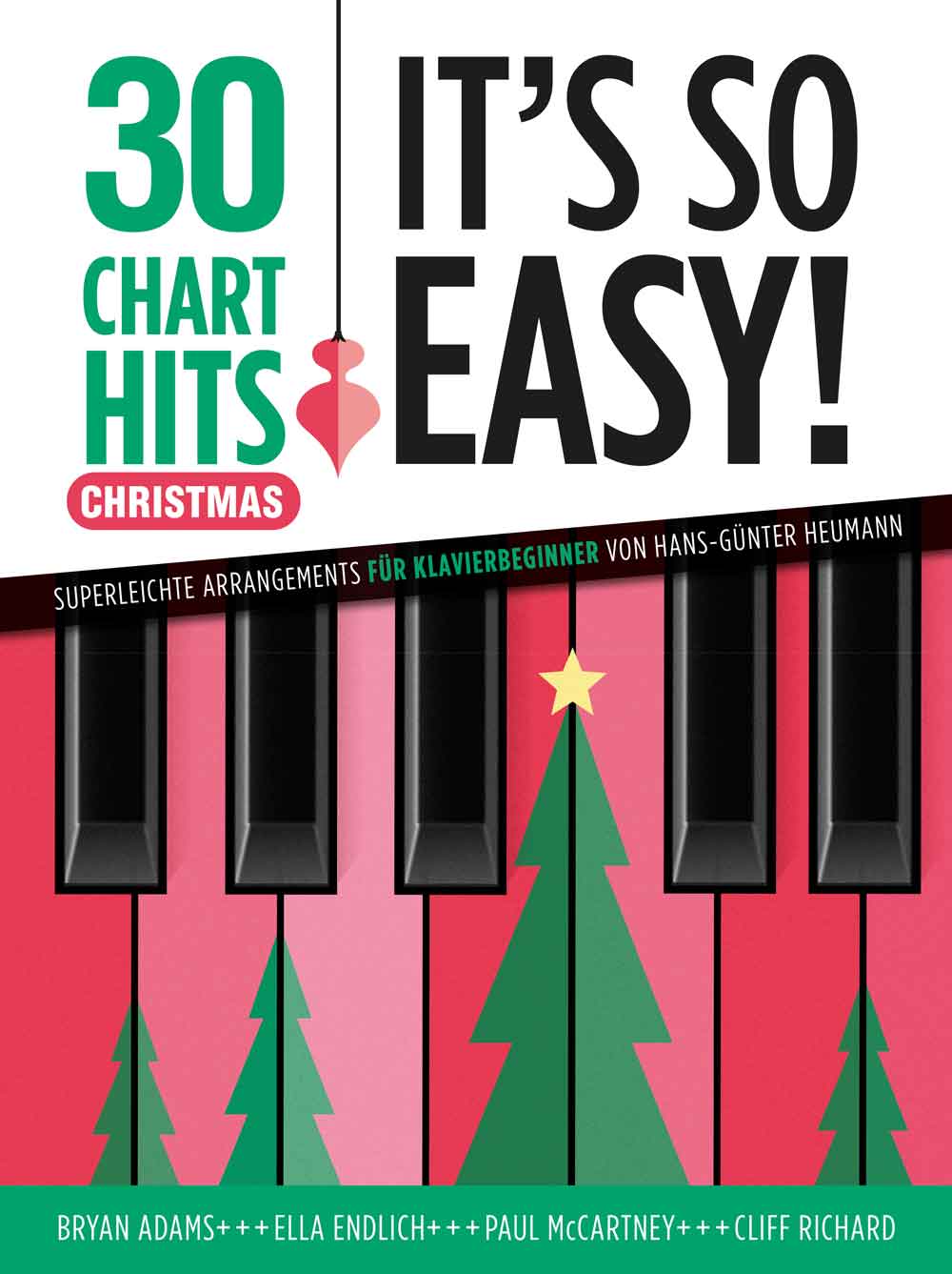 30 Charthits - It's So Easy! Christmas : Superleichte Arrangements für Klavierbeginner von Hans-Günter Heumann. 9783954562565