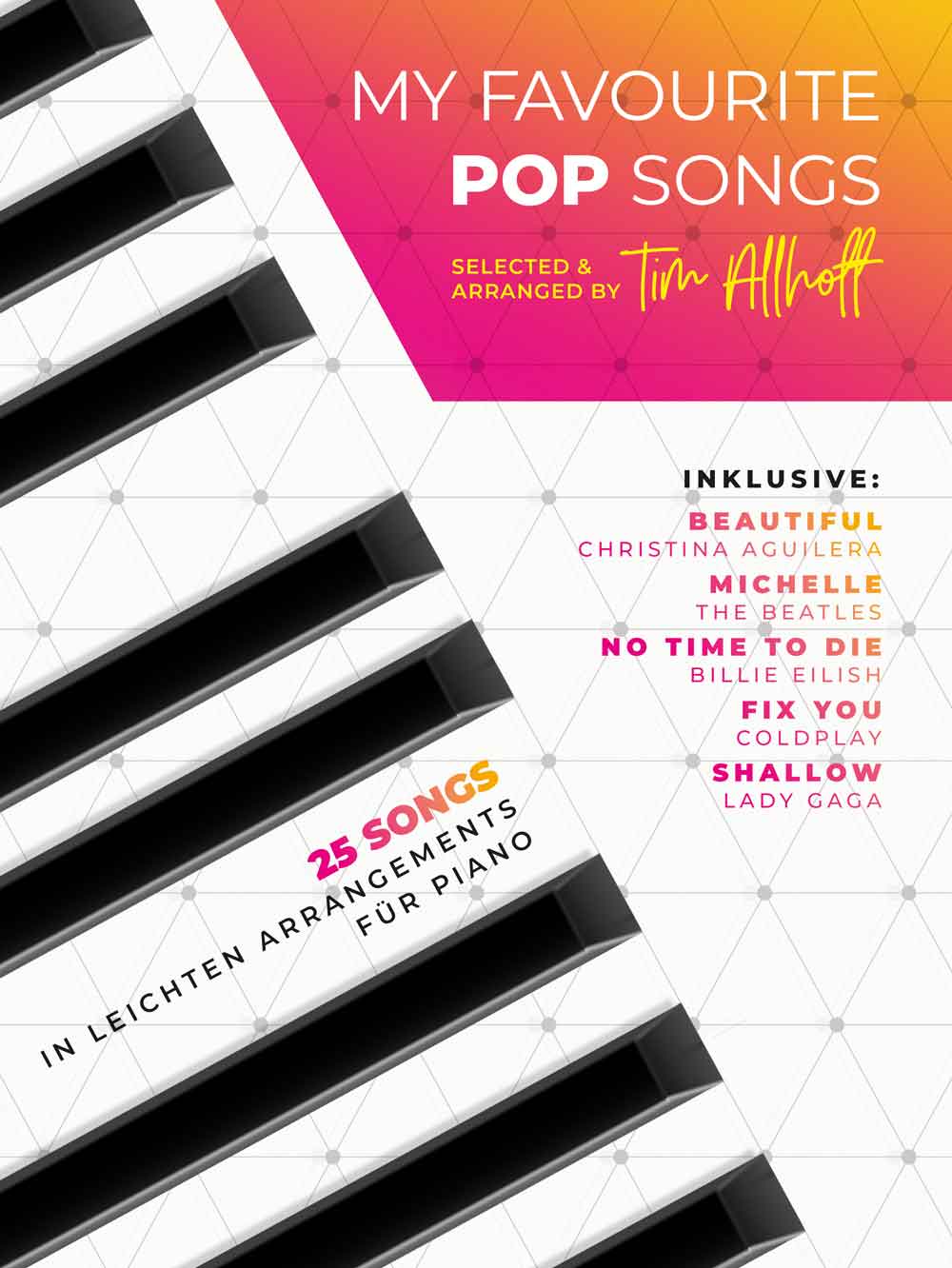 My Favourite Pop Songs: selected and arranged by Tim Allhoff, Piano