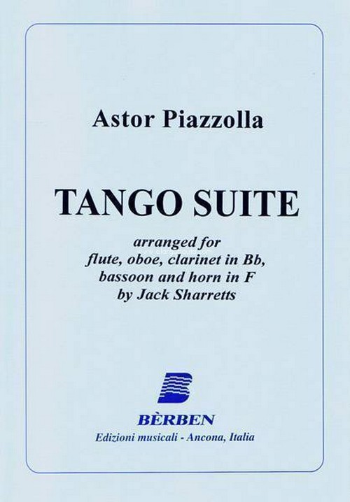 Tango Suite, arranged for flute, oboe, clarinet in Bb, bassoon and horn in F by Jack Sharretts. 9790215914001 Tango Suite, arranged for flute, oboe, clarinet in Bb, bassoon and horn in F by Jack Sharretts. 9790215914001