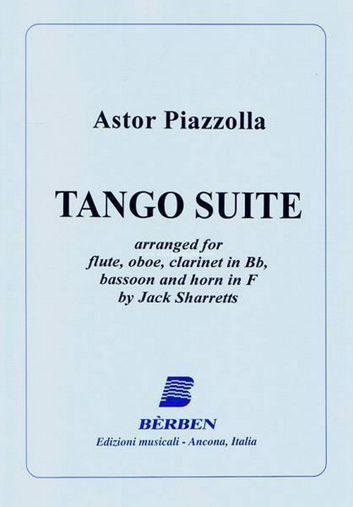 Tango Suite, arranged for flute, oboe, clarinet in Bb, bassoon and horn in F by Jack Sharretts. 9790215914001