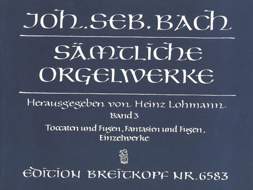 Complete Organ Works - Lohmann Edition Bd. 3, in 10 Volumes. 9790004168066