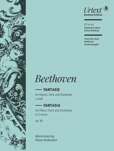 Choral Fantasia in C minor Op. 80, Urtext based on the new Complete Edition, piano, mixed choir and orchestra, Piano Reduction