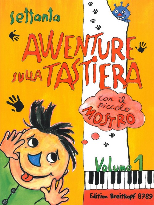 70 Avventure sulla Tastiera con il piccolo Mostro Vol. 1, piano